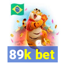 89k bet